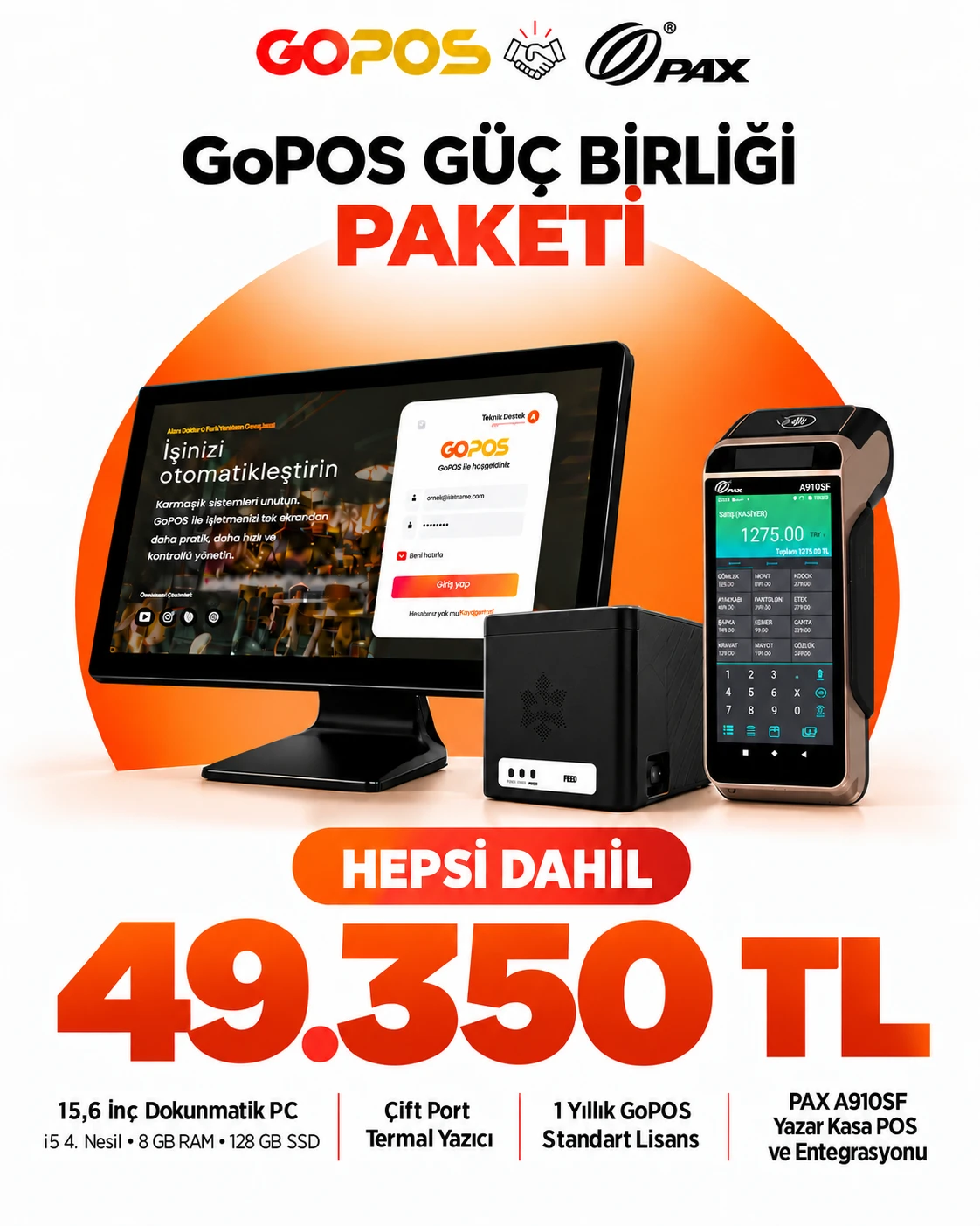 GoPOS ve PAX Güç Birliği Paketi: 15,6 inç dokunmatik PC, çift port termal yazıcı, 1 yıllık GoPOS lisansı ve PAX A910SF yazar kasa POS, hepsi dahil 49.350 TL