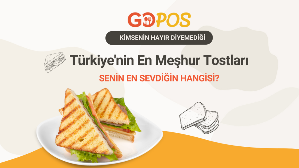 türkiyenin meşhur tostları